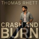 Thomas Rhett: Crash and Burn